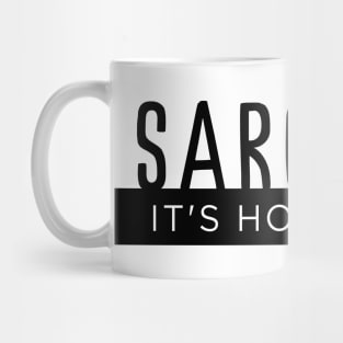 SARCASM It's How I Hug Mug